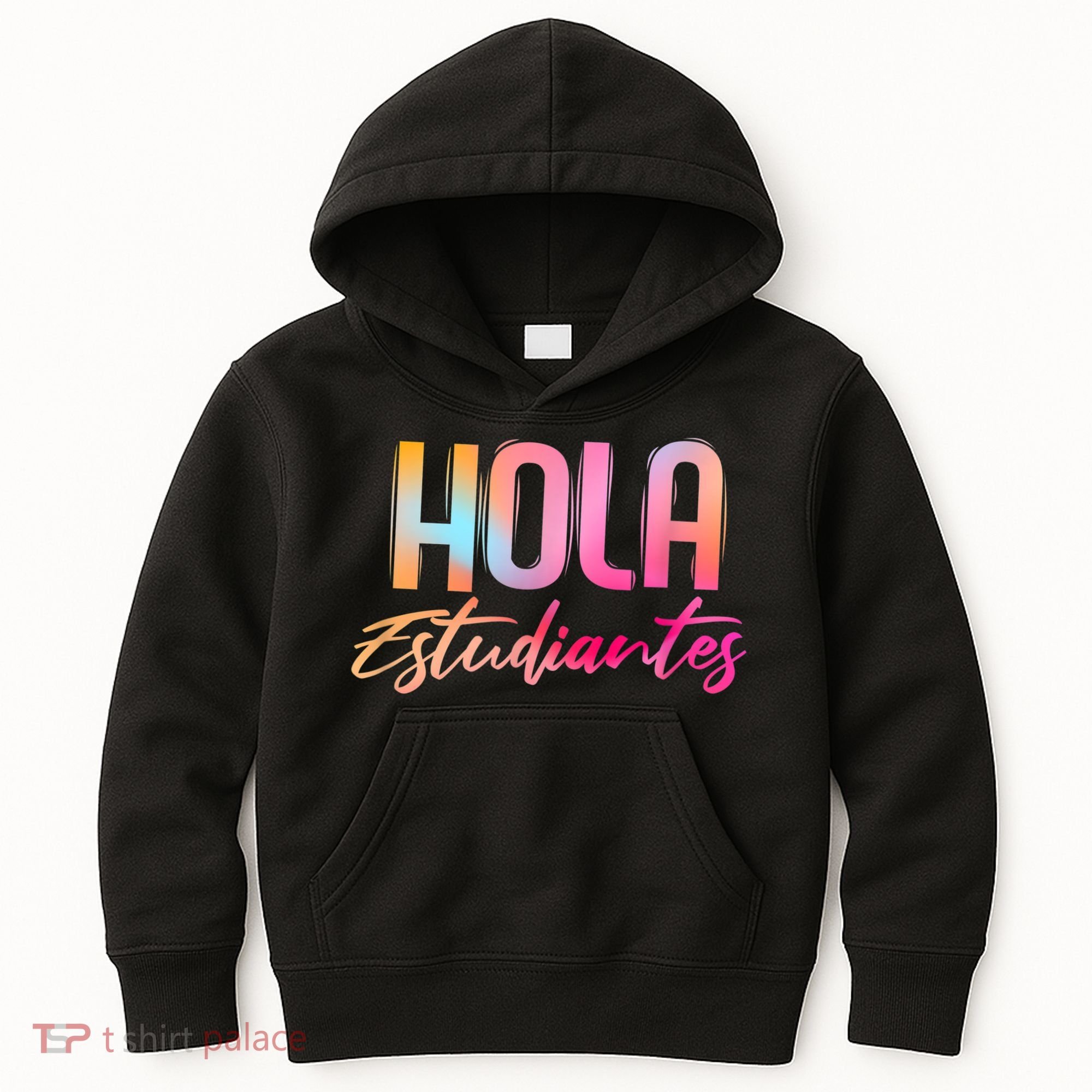 Hola Estudiantes Spanish Teacher Funny Back To School Kids Hoodie