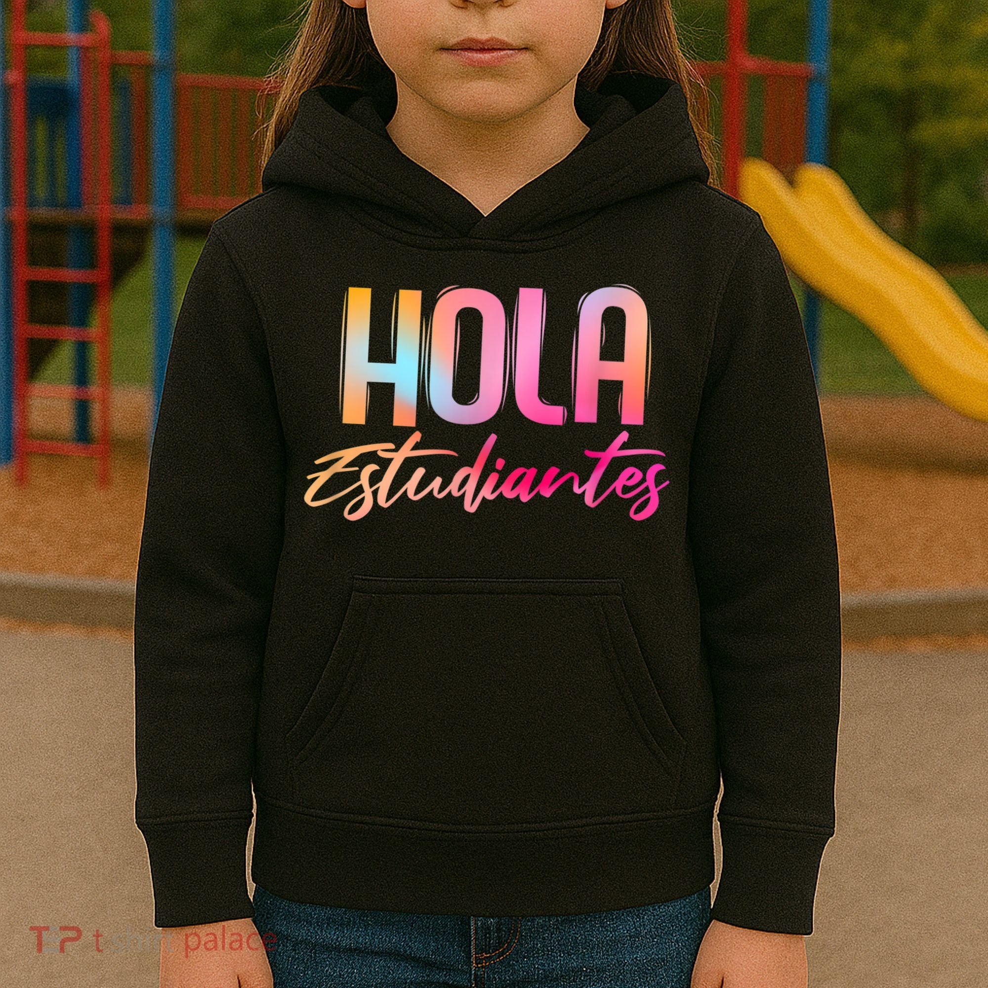 Hola Estudiantes Spanish Teacher Funny Back To School Kids Hoodie