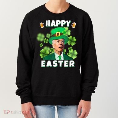 Happy Easter St Patrick's Day Confused Joe Biden Funny Women's Sweatshirt