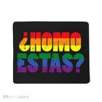 Homo Estas Spanish Mexican Funny Pride Ally Lgbt Month Mousepad thumb 0