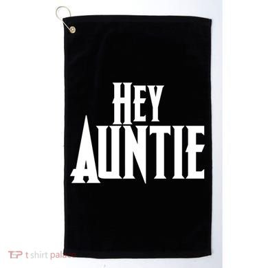Hey Auntie  Golf Towel