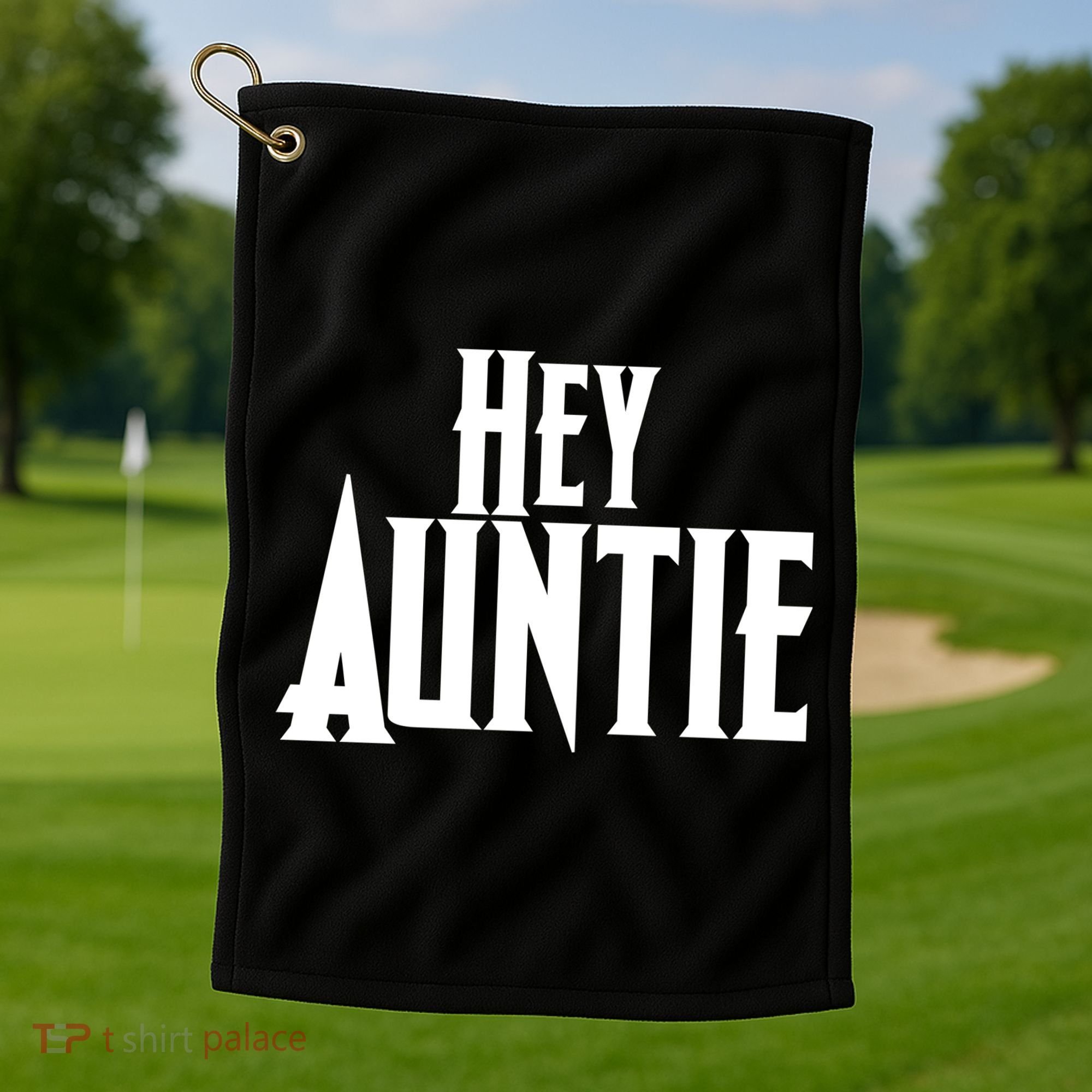Hey Auntie  Golf Towel