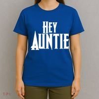 Hey Auntie  T-Shirt thumb 4