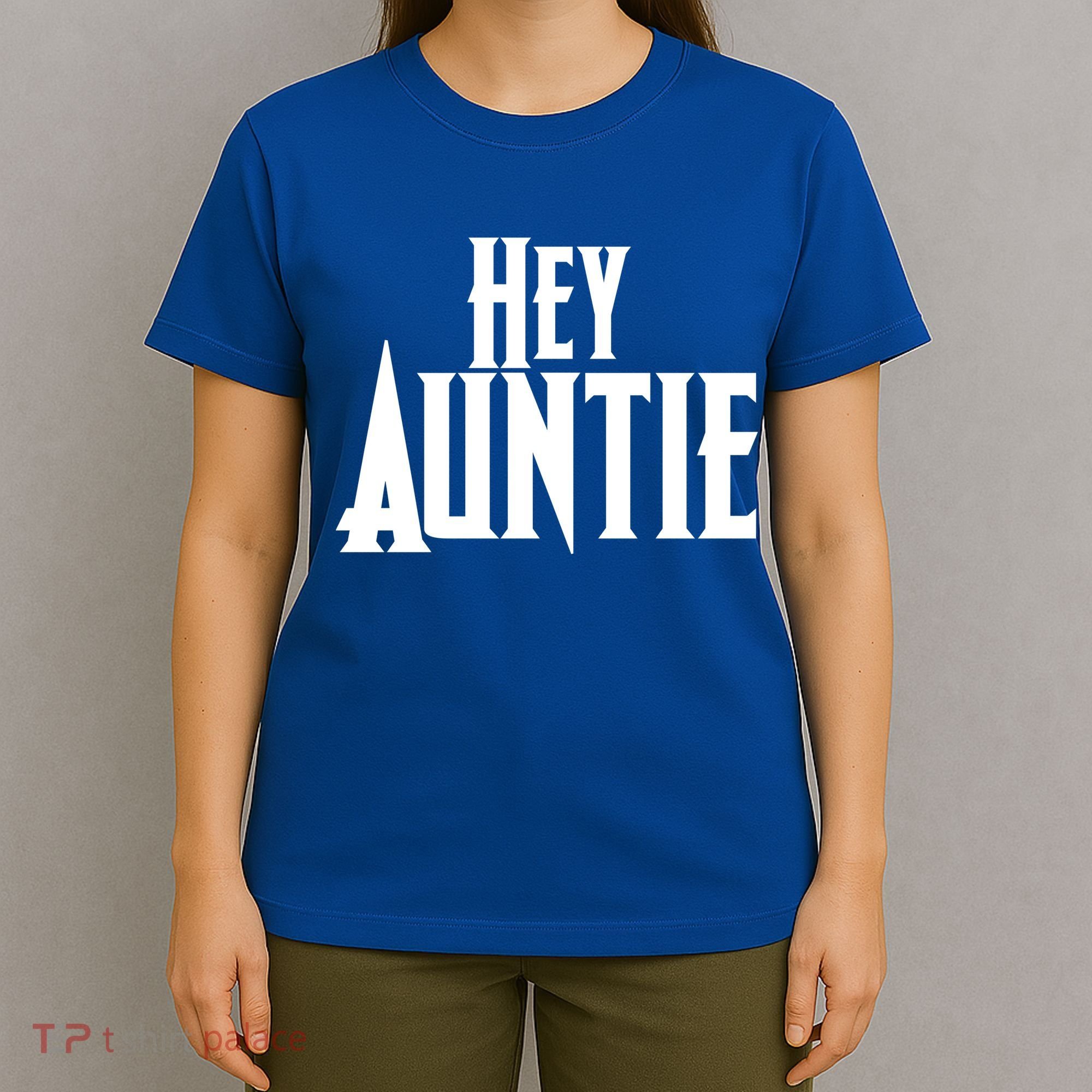 Hey Auntie  T-Shirt