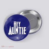 Hey Auntie  Button thumb 0