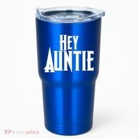 Hey Auntie  Tumbler thumb 0