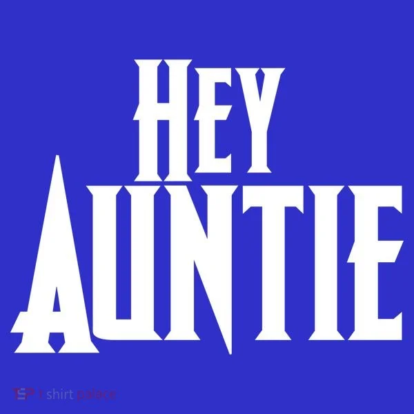 Hey Auntie  Tumbler