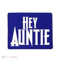 Hey Auntie  Mousepad thumb 0