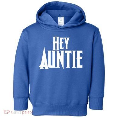 Hey Auntie  Toddler Hoodie