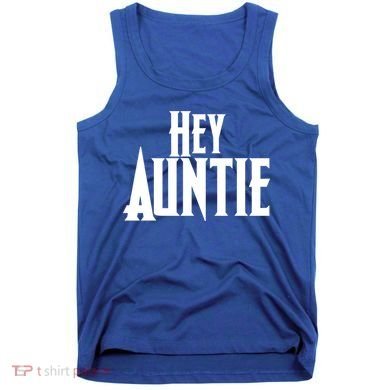 Hey Auntie  Tank Top