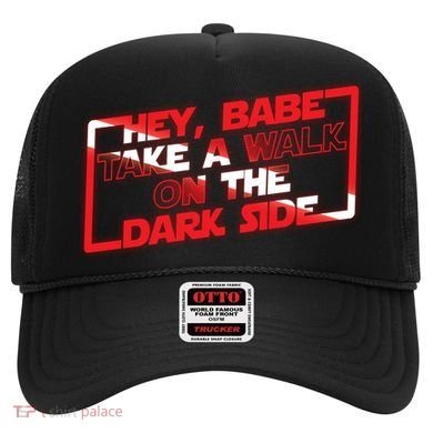 Hey Babe Take A Walk On The Dark Side Hat