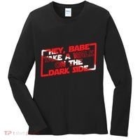 Hey Babe Take A Walk On The Dark Side Women's Long Sleeve Shirt thumb 0