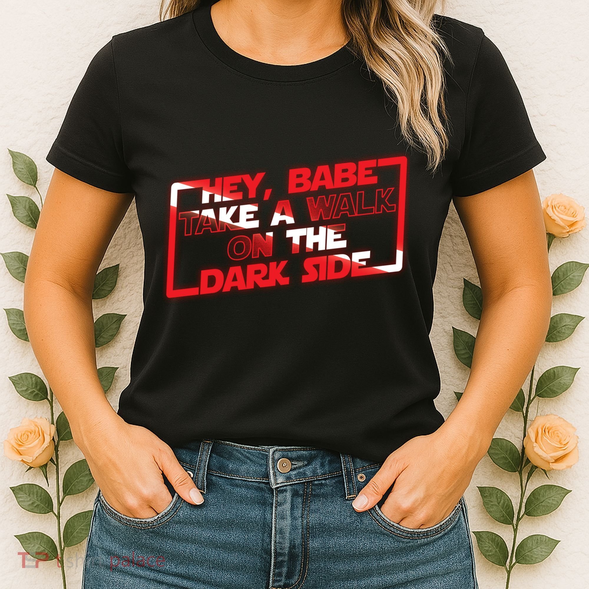 Hey Babe Take A Walk On The Dark Side Women's T-Shirt