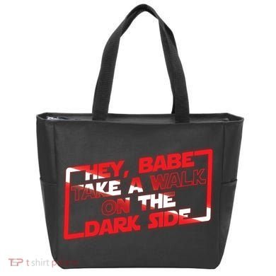Hey Babe Take A Walk On The Dark Side Tote Bag