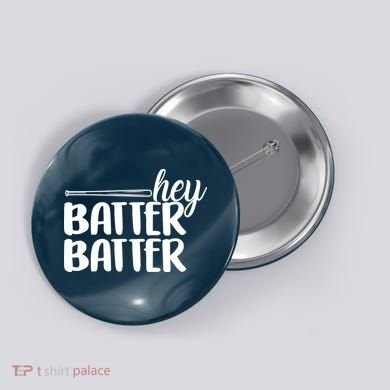 Hey Batter Batter Button