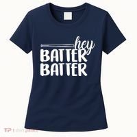 Hey Batter Batter Women's T-Shirt thumb 0