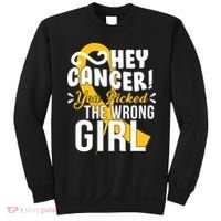 Hey Cancer You Picked The Wrong Girl Sweatshirt thumb 0