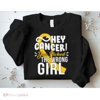 Hey Cancer You Picked The Wrong Girl Sweatshirt thumb 2