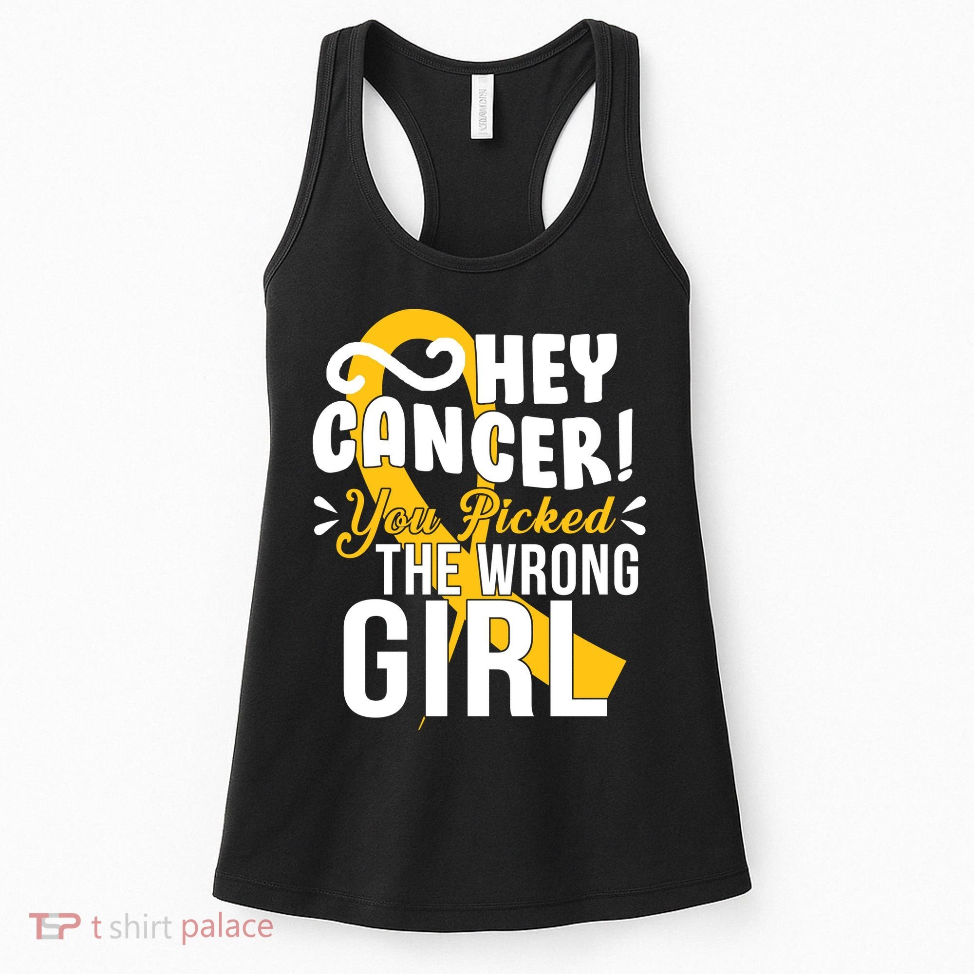 Hey Cancer You Picked The Wrong Girl Women's Tank Top