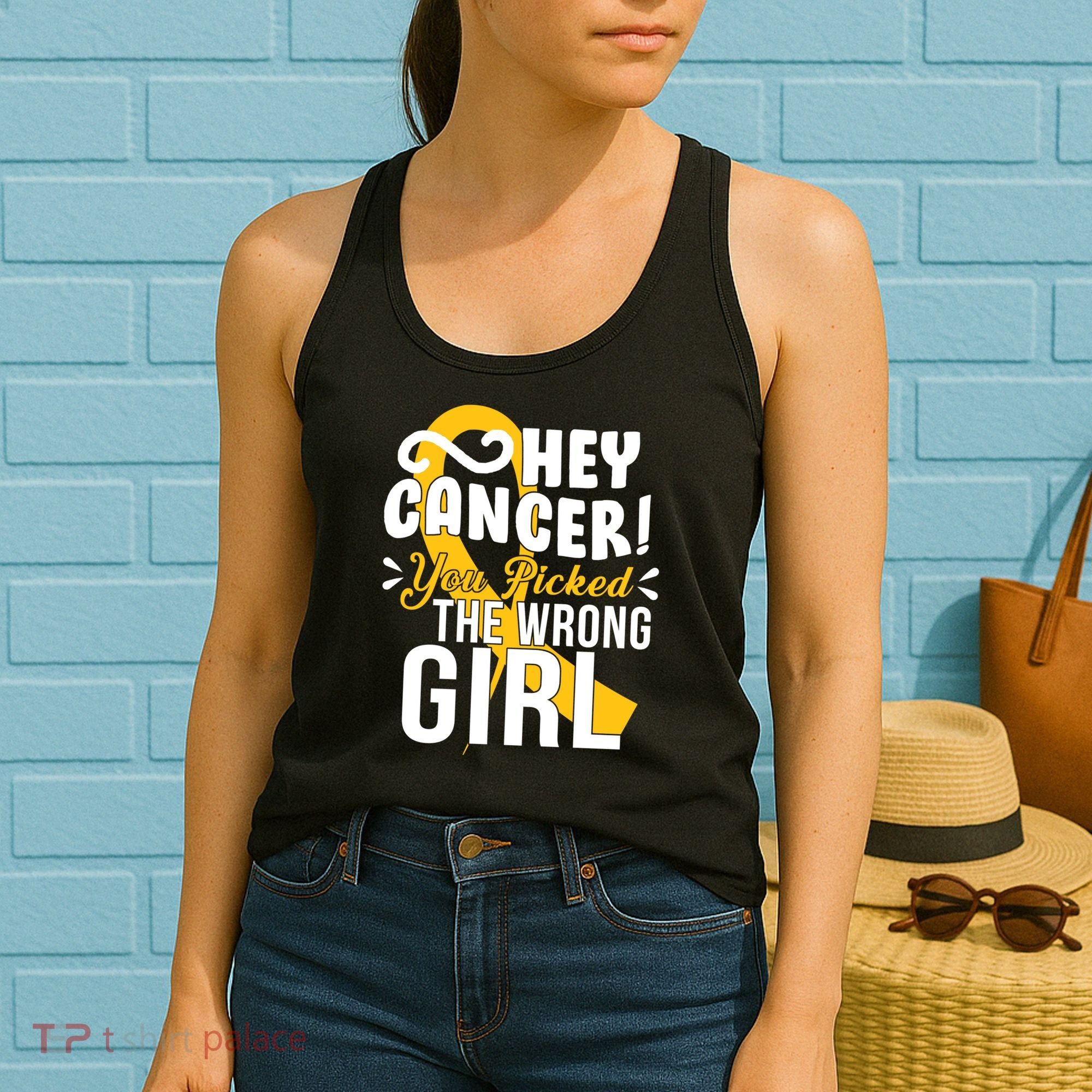 Hey Cancer You Picked The Wrong Girl Women's Tank Top