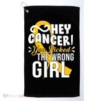 Hey Cancer You Picked The Wrong Girl Golf Towel thumb 0