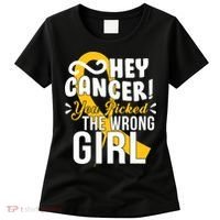 Hey Cancer You Picked The Wrong Girl Women's T-Shirt thumb 0