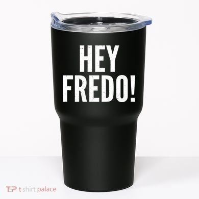 Hey Fredo! Pro Trump 2020 Tumbler