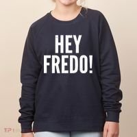 Hey Fredo! Pro Trump 2020 Women's Sweatshirt thumb 0