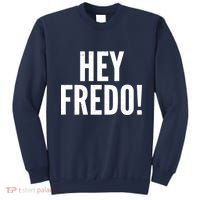 Hey Fredo! Pro Trump 2020 Sweatshirt thumb 0