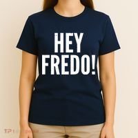 Hey Fredo! Pro Trump 2020 T-Shirt thumb 4