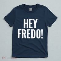 Hey Fredo! Pro Trump 2020 T-Shirt thumb 5