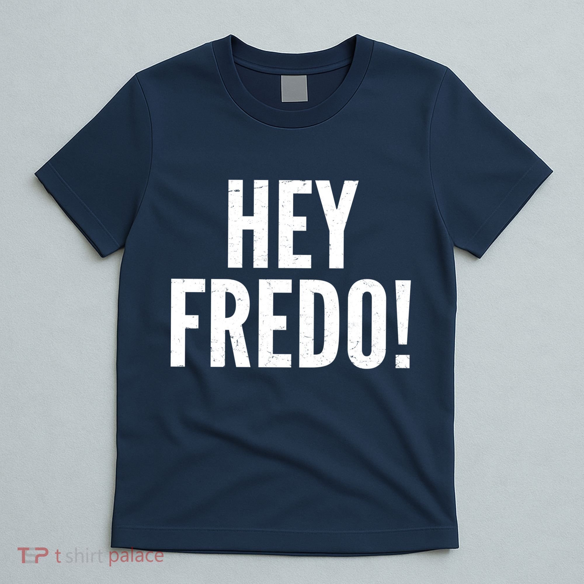 Hey Fredo! Pro Trump 2020 T-Shirt