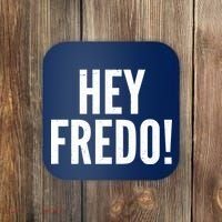 Hey Fredo! Pro Trump 2020 Coaster thumb 0