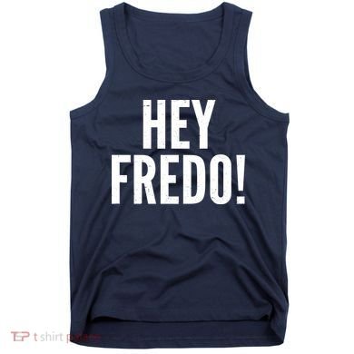 Hey Fredo! Pro Trump 2020 Tank Top