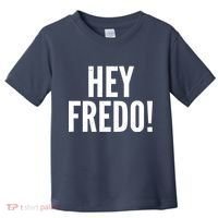 Hey Fredo! Pro Trump 2020 Toddler T-Shirt thumb 0