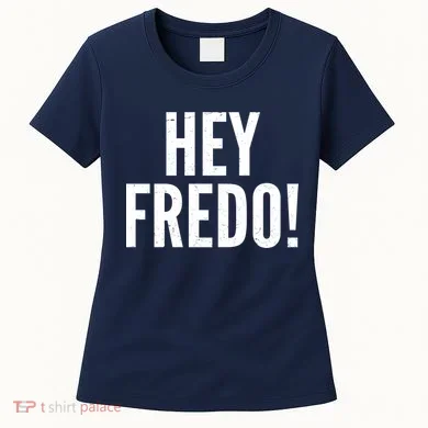 Hey Fredo! Pro Trump 2020 Women's T-Shirt