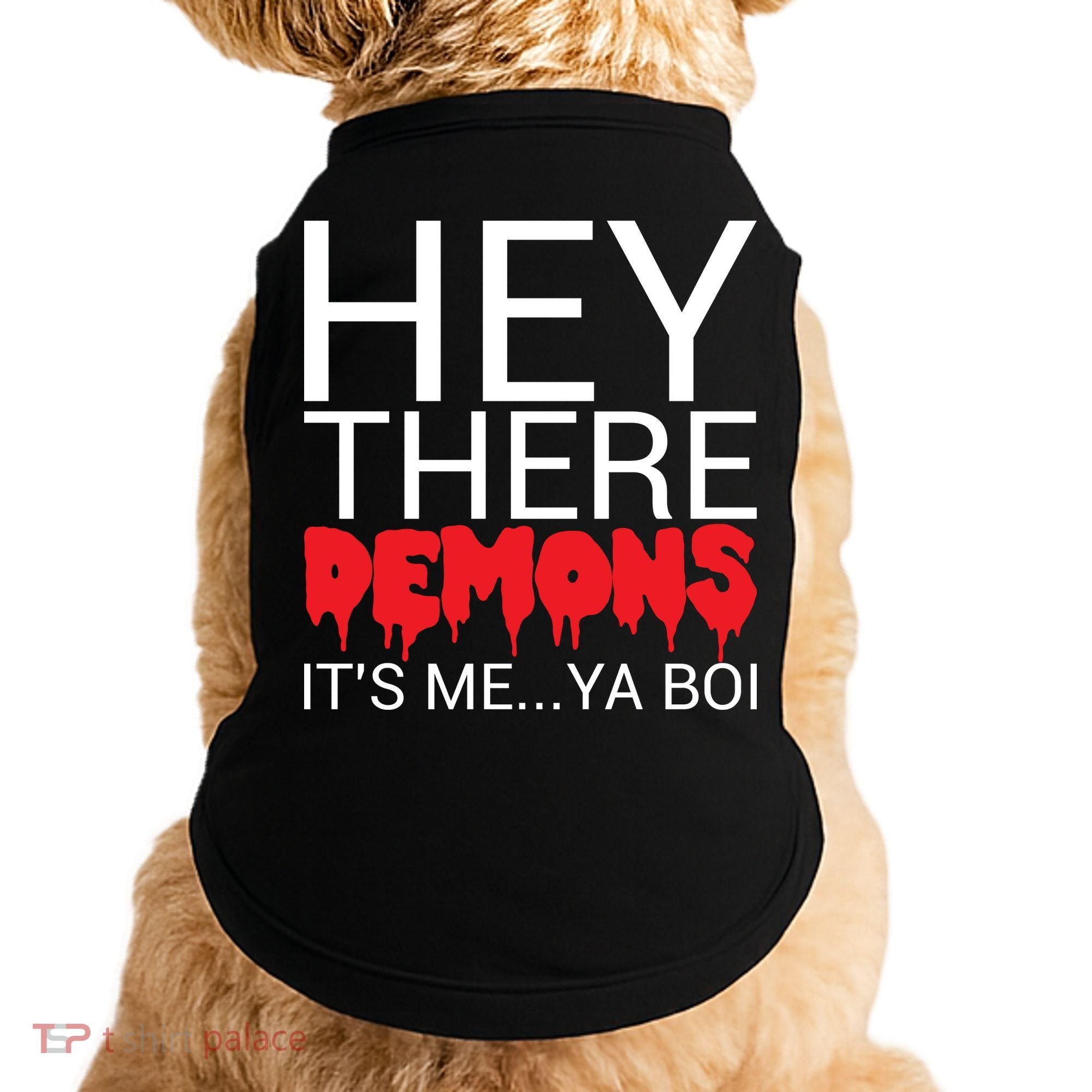 Hey There Demons It's Me Ya Bo! Doggie Tank