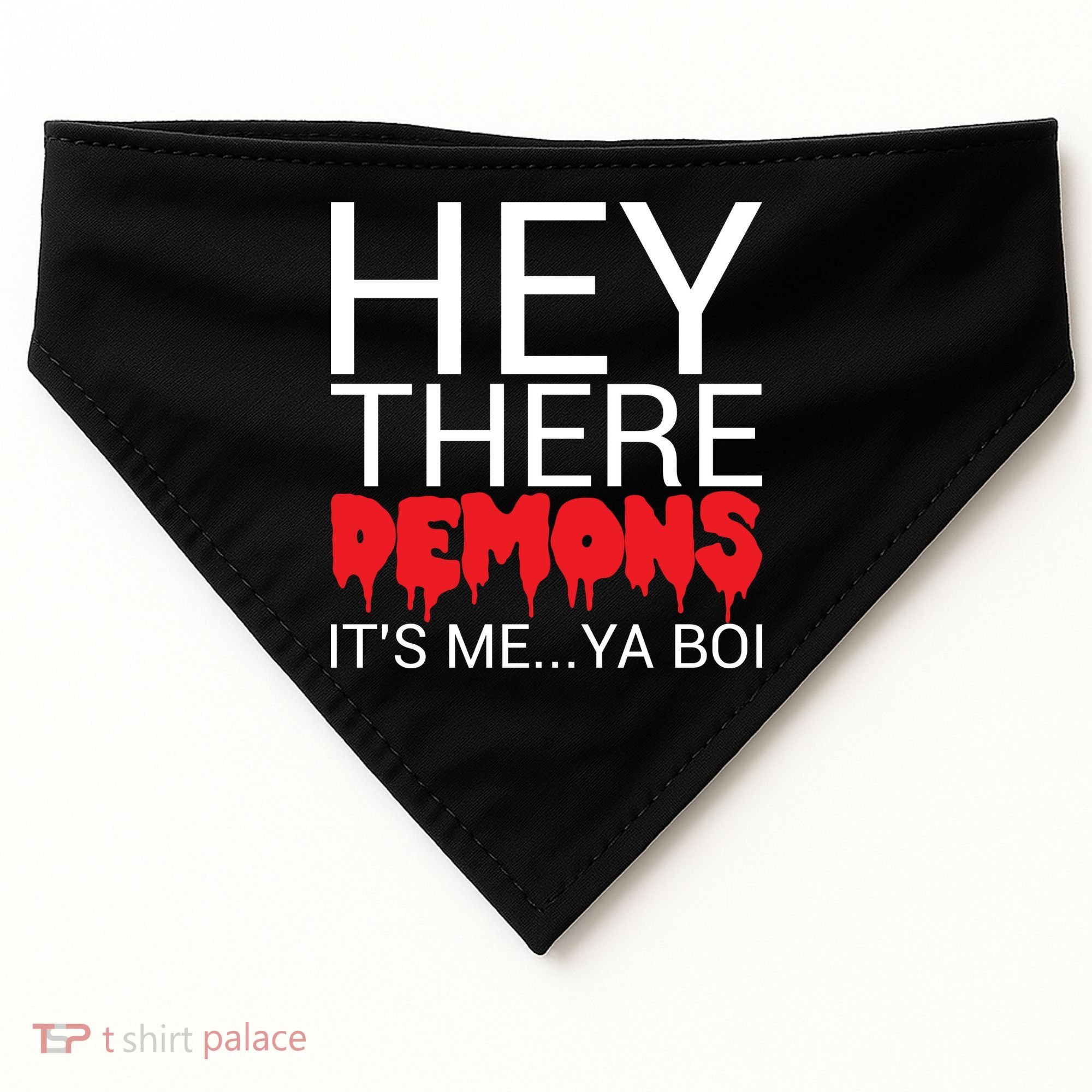 Hey There Demons It's Me Ya Bo! USA-Made Doggie Bandana