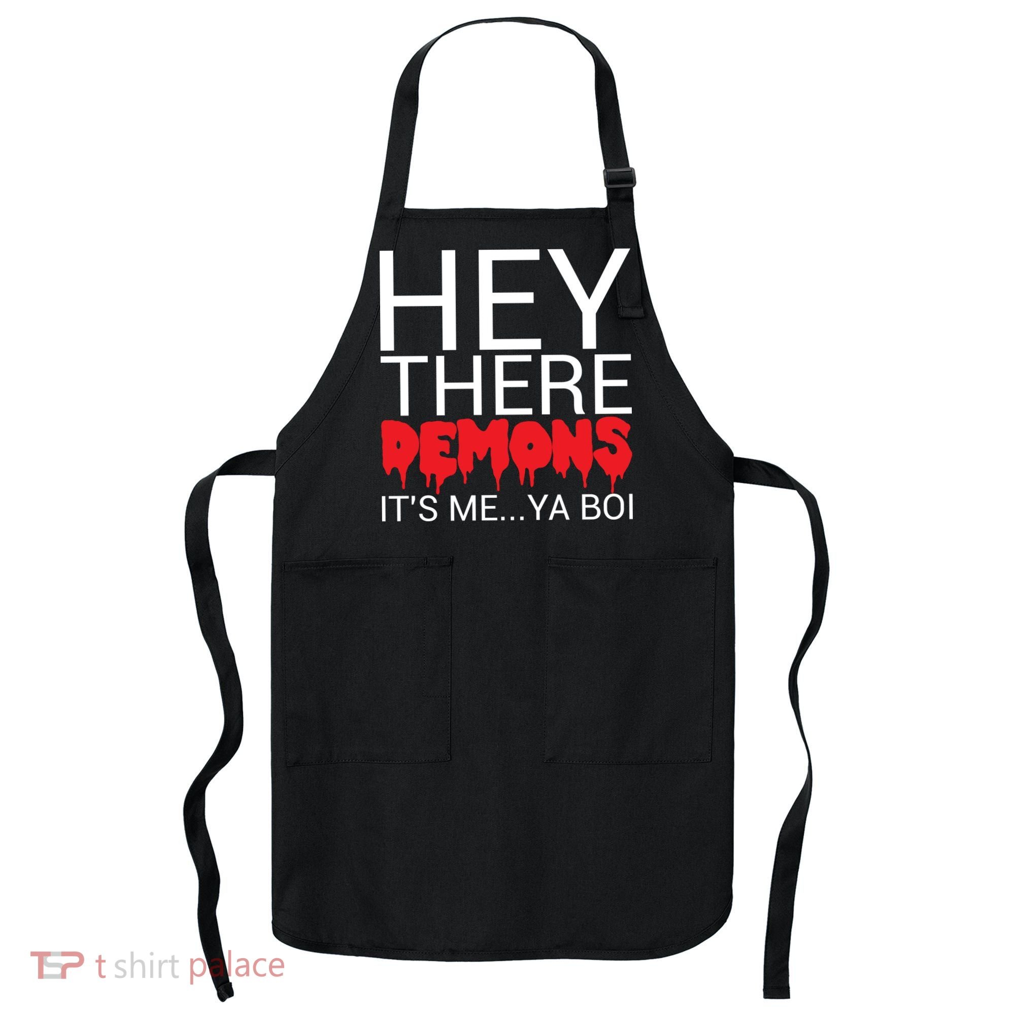Hey There Demons It's Me Ya Bo! Apron
