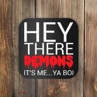 Hey There Demons It's Me Ya Bo! Coaster thumb 0