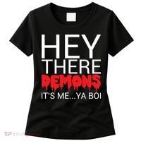 Hey There Demons It's Me Ya Bo! Women's T-Shirt thumb 0