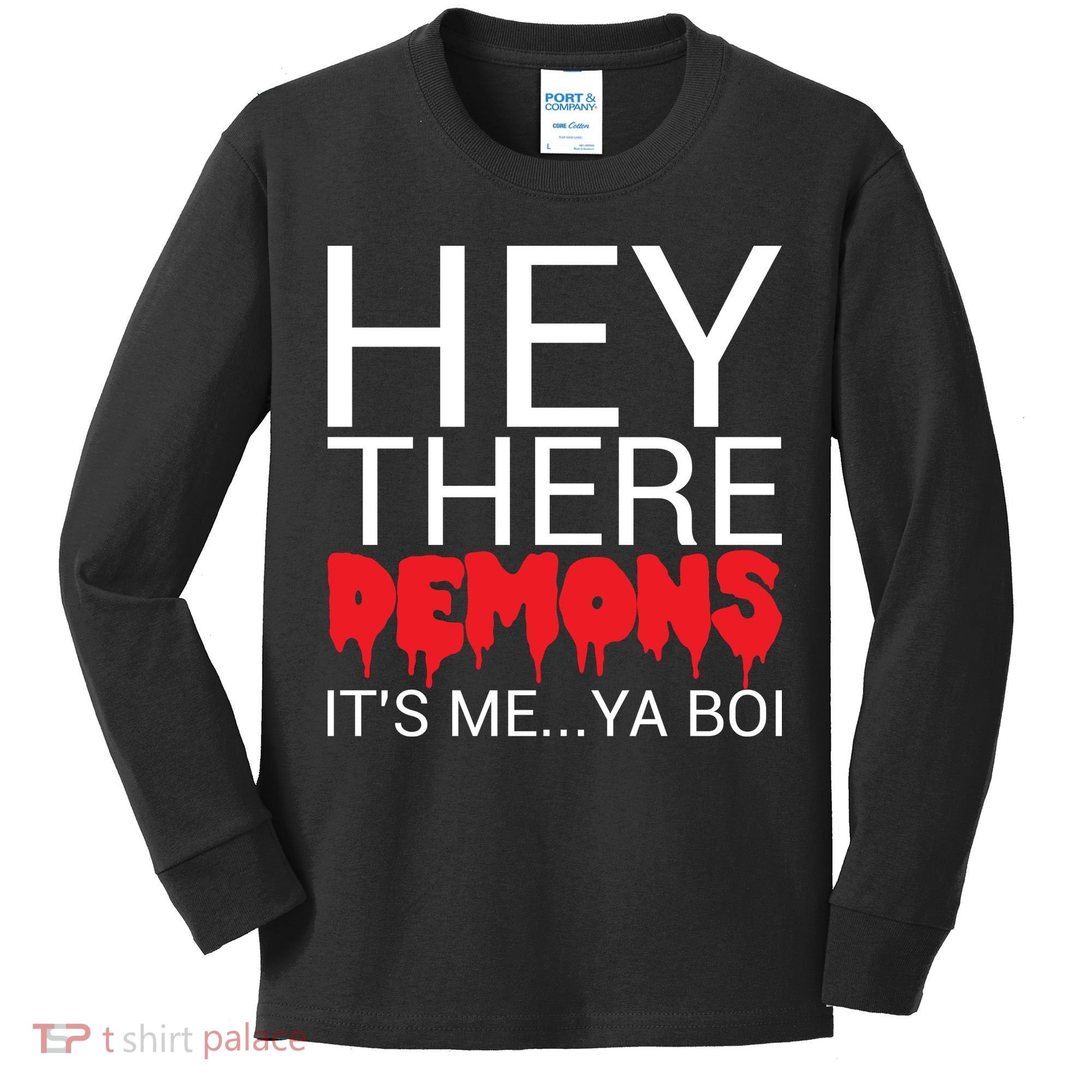 Hey There Demons It's Me Ya Bo! Kids Long Sleeve Shirt