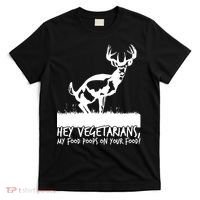 Hey Vegetarian My Food Poops On Your Food T-Shirt thumb 0