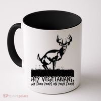 Hey Vegetarian My Food Poops On Your Food Coffee Mug thumb 0