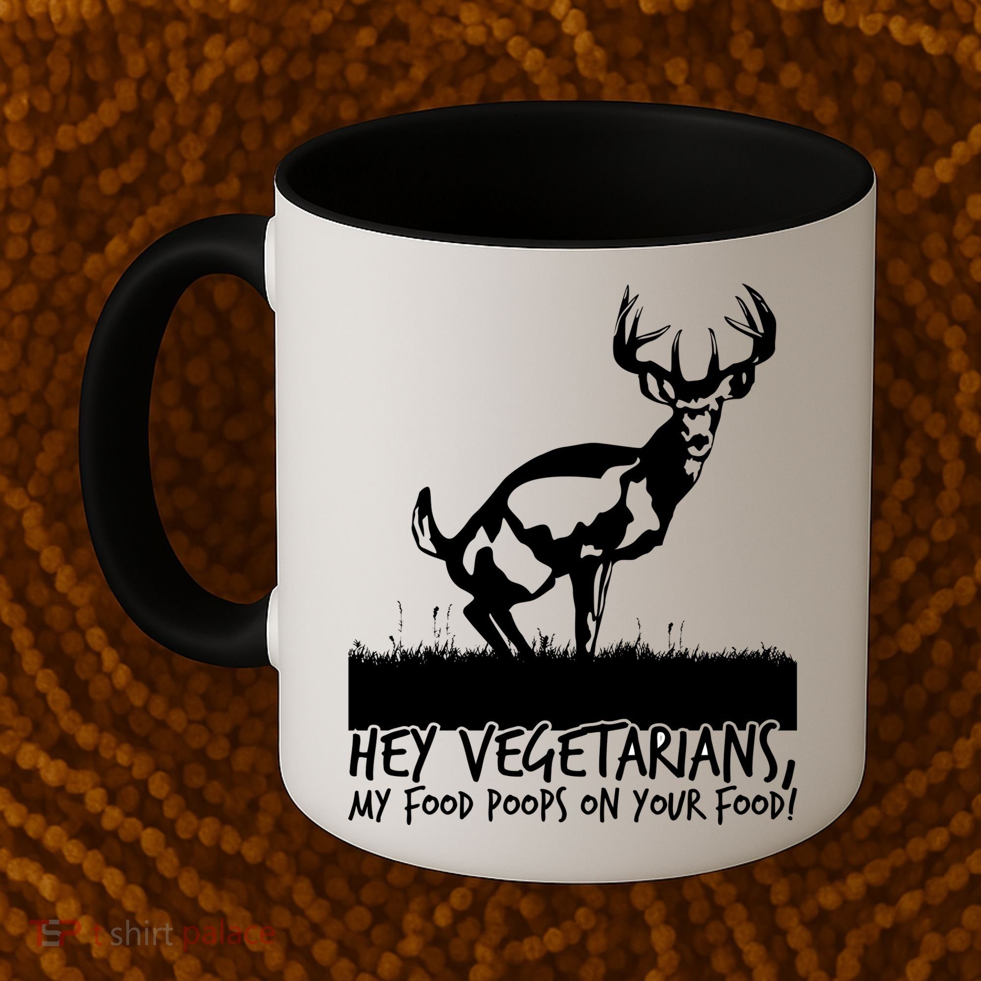 Hey Vegetarian My Food Poops On Your Food Coffee Mug