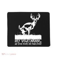 Hey Vegetarian My Food Poops On Your Food Mousepad thumb 0