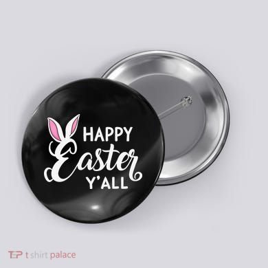 Happy Easter Y’all Easter Day Ears Bunny Girl Women Button
