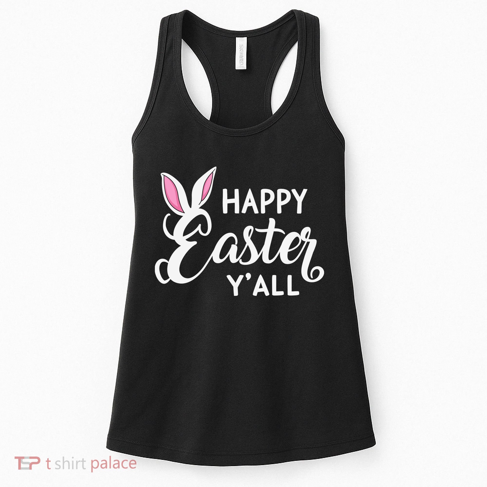 Happy Easter Y’all Easter Day Ears Bunny Girl Women Women's Tank Top