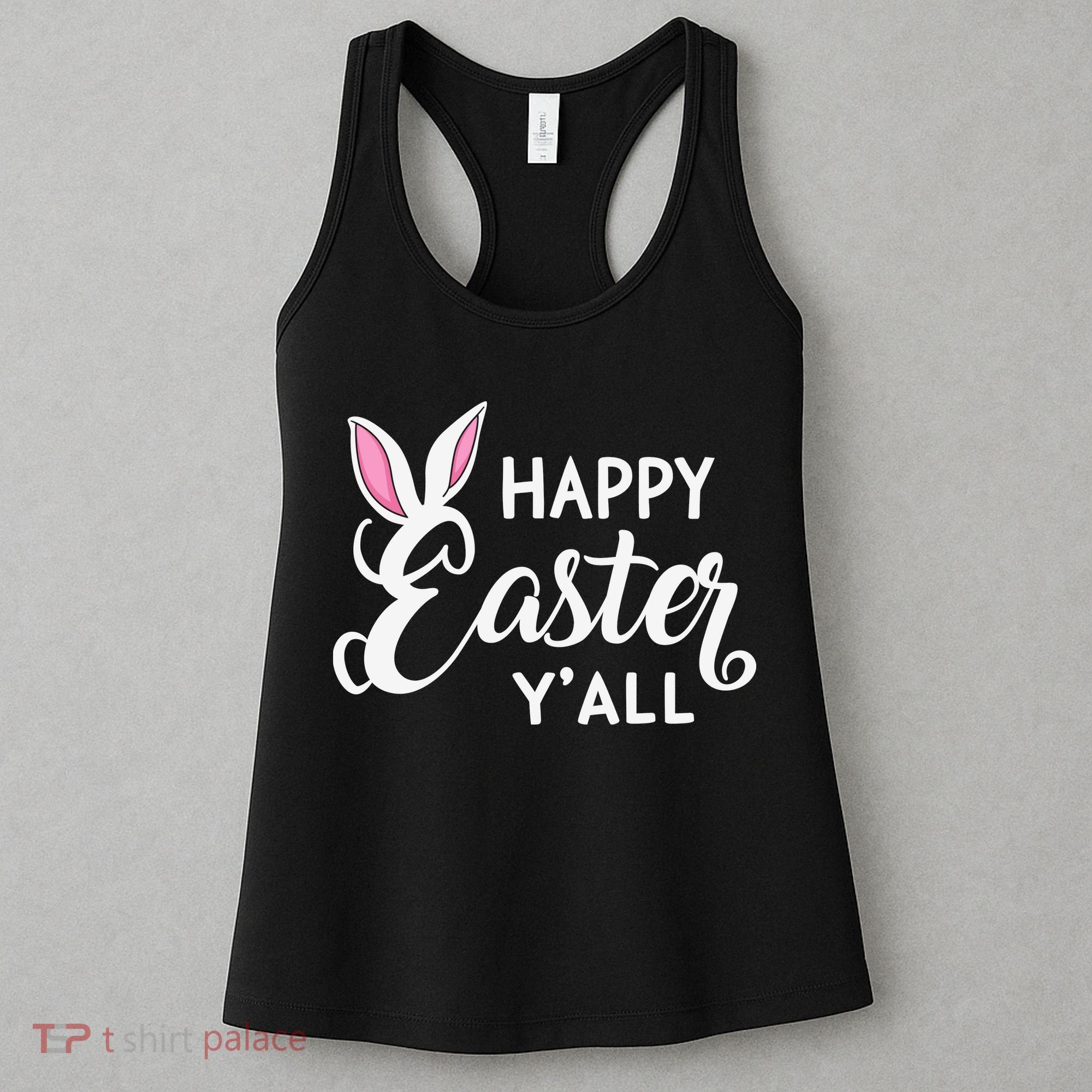 Happy Easter Y’all Easter Day Ears Bunny Girl Women Women's Tank Top
