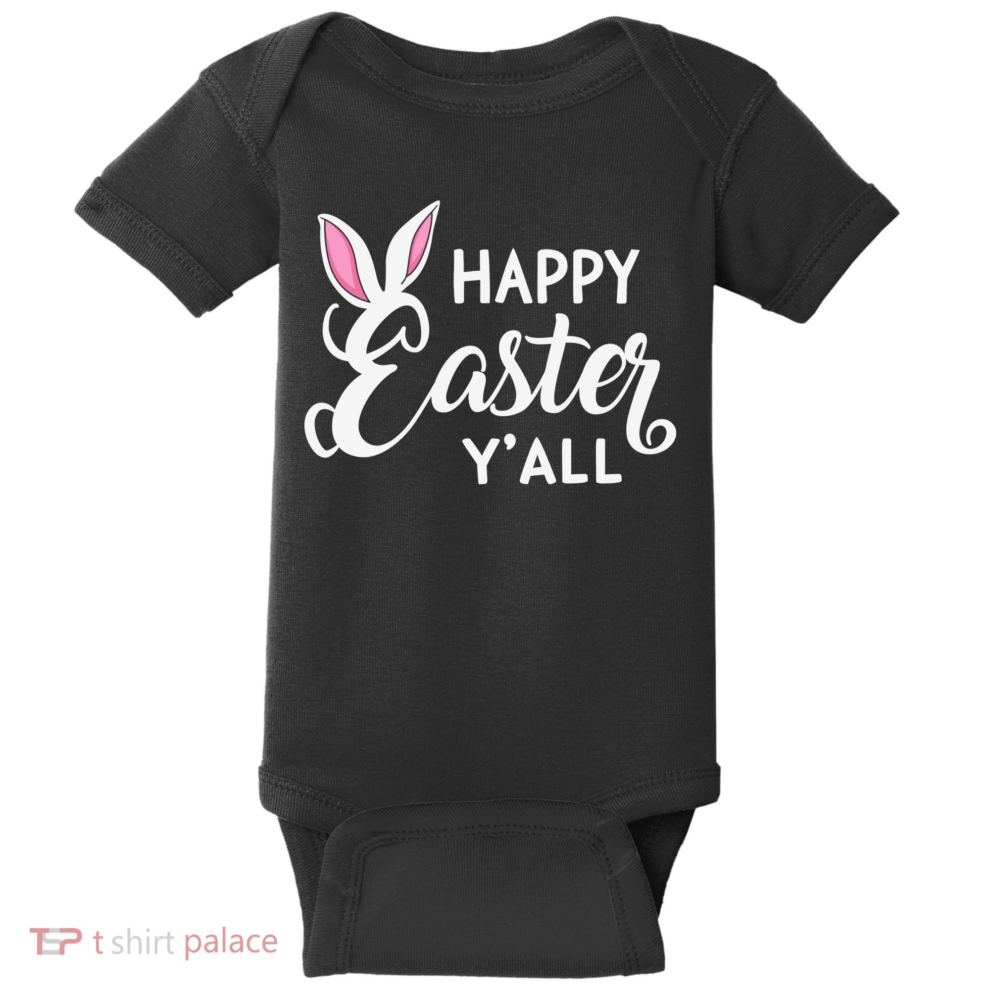 Happy Easter Y’all Easter Day Ears Bunny Girl Women Baby Bodysuit